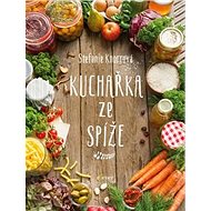 Kuchařka ze spíže - Stefanie Knorrová
