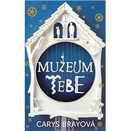Muzeum tebe - Carys Bray