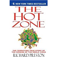 The Hot Zone: A Terrifying True Story - 