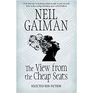 The View from the Cheap Seats: Selected Nonfiction - 