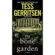 The Bone Garden - Tess Gerritsen