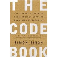 The Code Book: Science of Secrecy from Ancient Egypt to Quantum Cryptography - 