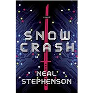 Snow Crash - Neal Stephenson
