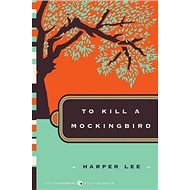 To Kill a Mockingbird - Harper Lee