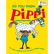 Do You Know Pippi Longstocking? - Astrid Lindgren