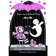 Isadora Moon Goes on a School Trip - 