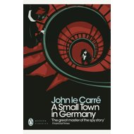 A Small Town in Germany - John le Carré  John Le Carré