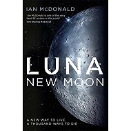 Luna 1. New Moon - Ian McDonald