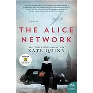 The Alice Network: A Novel - 
