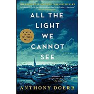 All the Light We Cannot See - Anthony Doerr