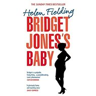 Bridget Jones's Baby: The Diaries - Helen Fielding