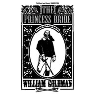 The Princess Bride - William Goldman