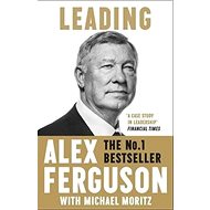 Leading - Alex Ferguson; Michael Moritz