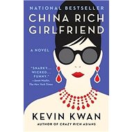 China Rich Girlfriend - Kevin Kwan