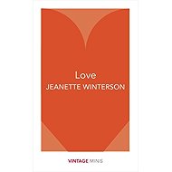 Love: Vintage Minis - Jeanette Winterson
