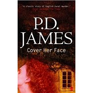 Cover Her Face - P. D. James; P.D. Jamesová
