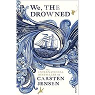 We, The Drowned - Carsten Jensen