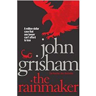 The Rainmaker - John Grisham