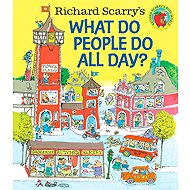 Richard Scarry's What Do People Do All Day? - Richard Scarry