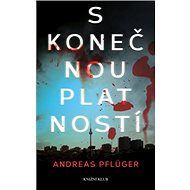 S konečnou platností - Andreas Pflüger; Tomáš Kurka