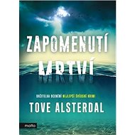 Zapomenutí mrtví - Tove Alsterdal
