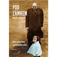 Pod zámkem - Maude Julien