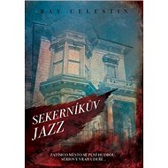 Sekerníkův jazz - Ray Celestin