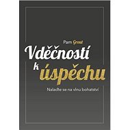 Vděčností k úspěchu - Pam Groutová