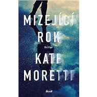 Mizející rok - Kate Moretti