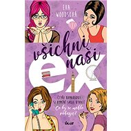 Všichni naši ex - Eva Woodsová