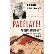 Padělatel Adolfo Kaminsky - Sarah Kaminsky