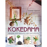 Kokedama - Coraleigh Parkerová