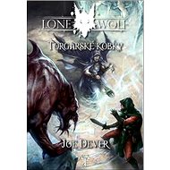 Lone Wolf Torgarské kobky - Joe Dever