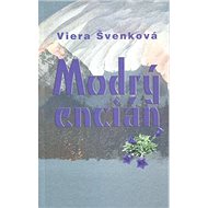 Modrý encián - Viera Švenková