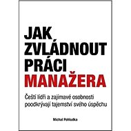 Jak zvládnout práci manažera - Michal Pohludka
