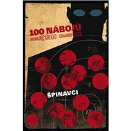 100 nábojů 12 Špinavci - Brian Azzarello; Eduardo Risso
