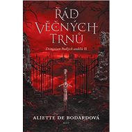Řád věčných trnů - Aliette de Bodard