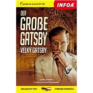 Der Grosse Gatsby /Velký Gatsby - Katharina Leithner; Francis Scott Fitzgerald