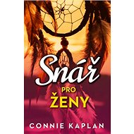 Snář pro ženy - Connie Kaplan