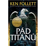 Pád Titánů - Ken Follett