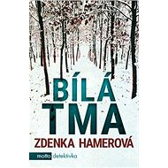 Bílá tma - Zdenka Hamerová