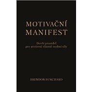 Motivační manifest - Brendon Burchard