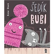 Šedík a Bubi - Ester Stará; Milan Starý