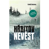 Hřbitov nevěst - Tomáš Boukal