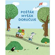 Pošťák Myšák doručuje - Marianne Dubuc
