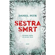 Sestra smrt - Daniel Petr