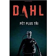 Pět plus tři - Arne Dahl