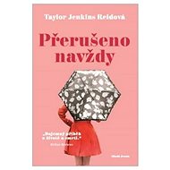 Přerušeno navždy - Taylor Jenkins Reidová