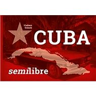 Cuba semilibre - Vladimír Šrámek