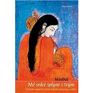 Mé srdce splyne s tvým - Mírábáí